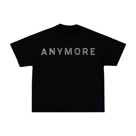 ANYMORE